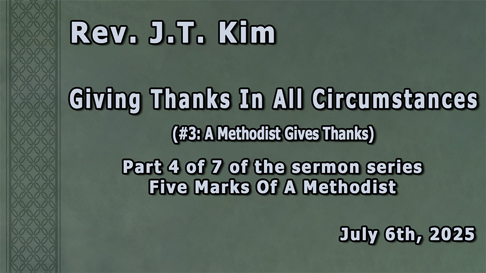 Giving Thanks In All Circumstances (#3: A Methodist Gives Thanks) Image