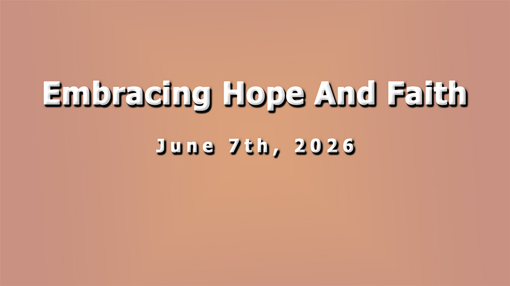 Embracing Hope And Faith